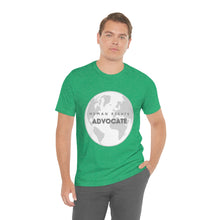 Load image into Gallery viewer, Human Rights Advocate T-Shirt