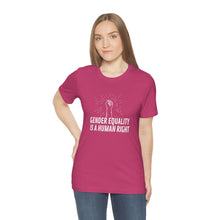 Load image into Gallery viewer, Gender Equality is a Human Right T-Shirt