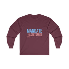 Load image into Gallery viewer, Mandate Vasectomies Long Sleeve T-Shirt
