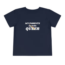 Load image into Gallery viewer, My Parents are Hella Queer Toddler T-Shirt