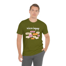 Load image into Gallery viewer, Inclusive Language T-Shirt
