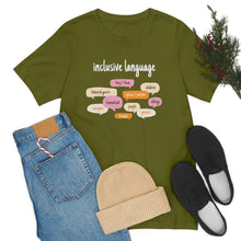 Load image into Gallery viewer, Inclusive Language T-Shirt