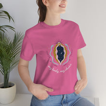 Load image into Gallery viewer, My Body, My Choice T-Shirt