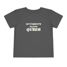 Load image into Gallery viewer, My Parents are Hella Queer Toddler T-Shirt