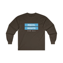 Load image into Gallery viewer, Equal Rights for All Long Sleeve T-Shirt