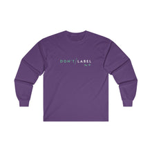 Load image into Gallery viewer, Don't Label Me Long Sleeve T-Shirt