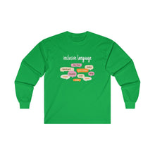 Load image into Gallery viewer, Inclusive Language Long Sleeve T-Shirt