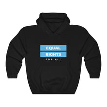 Load image into Gallery viewer, Equal Rights for All Hoodie