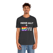 Load image into Gallery viewer, Proud Ally of Love T-Shirt