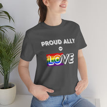 Load image into Gallery viewer, Proud Ally of Love T-Shirt