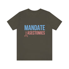 Load image into Gallery viewer, Mandate Vasectomies T-Shirt