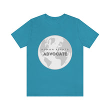 Load image into Gallery viewer, Human Rights Advocate T-Shirt