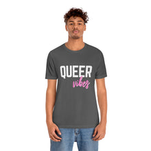 Load image into Gallery viewer, Queer Vibes T-Shirt