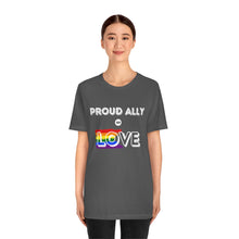 Load image into Gallery viewer, Proud Ally of Love T-Shirt