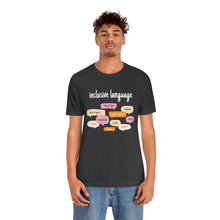 Load image into Gallery viewer, Inclusive Language T-Shirt