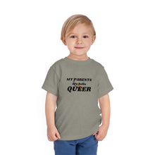 Load image into Gallery viewer, My Parents are Hella Queer Toddler T-Shirt