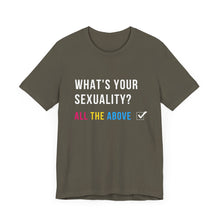 Load image into Gallery viewer, What&#39;s Your Sexuality Graphic T-Shirt
