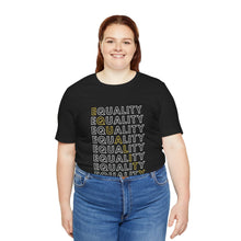 Load image into Gallery viewer, Equality Graphic T-Shirt
