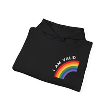 Load image into Gallery viewer, I Am Valid Rainbow Hoodie - LGBTQ+ Pride Clothing, Unisex Hoodie
