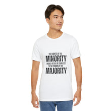 Load image into Gallery viewer, The Rights of the Minority Graphic T-Shirt
