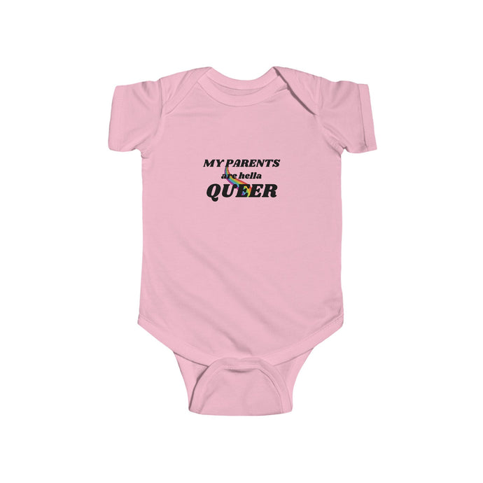 Infant wearing a soft cotton bodysuit with the text 'My Parents Are Hella Queer,' celebrating LGBTQ+ parents and promoting inclusivity and pride.