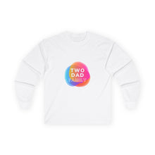 Load image into Gallery viewer, Two Dad Family Long Sleeve Graphic T-Shirt
