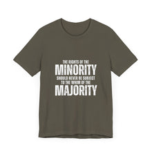 Load image into Gallery viewer, The Rights of the Minority Graphic T-Shirt
