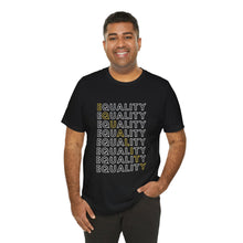 Load image into Gallery viewer, Equality Graphic T-Shirt
