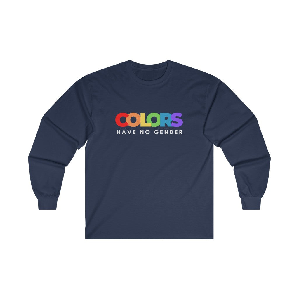 Colors Have No Gender Long Sleeve T-Shirt