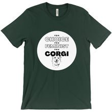 Load image into Gallery viewer, Custom T-Shirt - Pro Choice | Pro Feminist | Pro Corgi - Design #1
