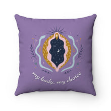 Load image into Gallery viewer, My Body, My Choice Throw Pillow
