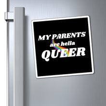 Load image into Gallery viewer, Queer Parents Magnet
