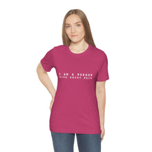 Load image into Gallery viewer, I am a Person with Short Hair T-Shirt
