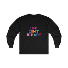 Load image into Gallery viewer, Life Isn&#39;t Binary Long Sleeve T-Shirt

