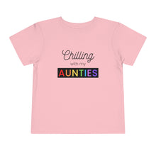 Load image into Gallery viewer, Chilling with my Aunties Toddler T-Shirt
