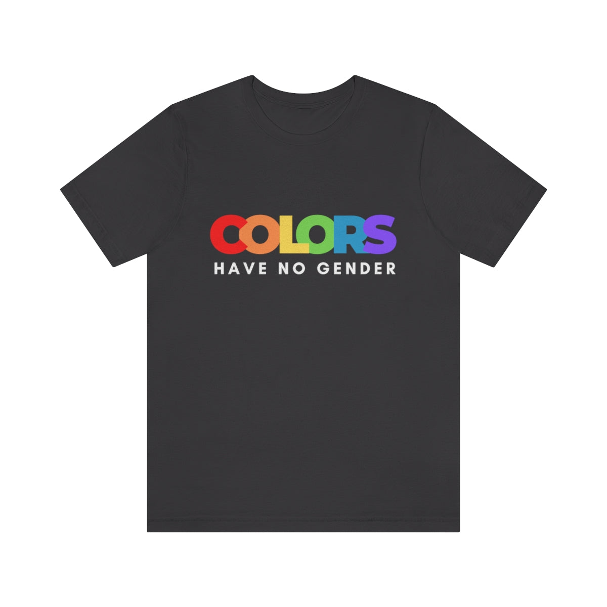 Colors Have No Gender T-Shirt