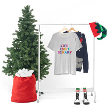 Load image into Gallery viewer, Life Isn&#39;t Binary T-Shirt
