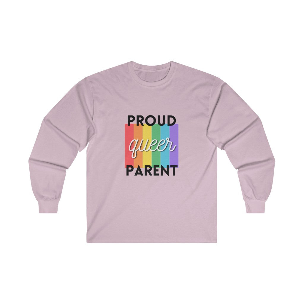 Proud Queer Parent Long Sleeve T-Shirt