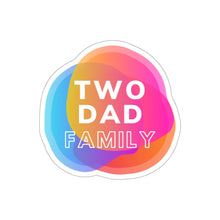 Load image into Gallery viewer, Two Dad Family Sticker

