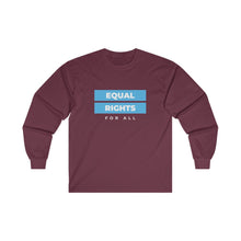 Load image into Gallery viewer, Equal Rights for All Long Sleeve T-Shirt
