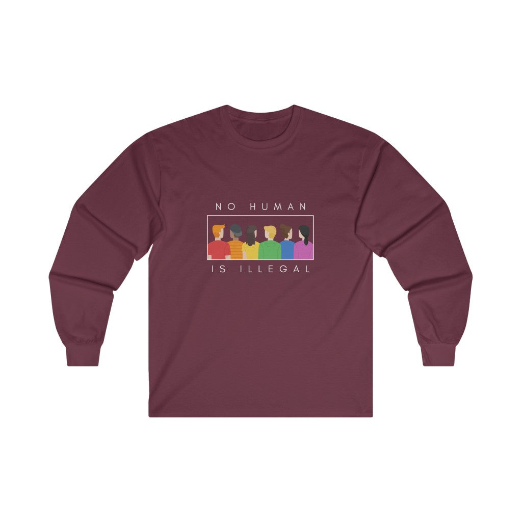 No Human is Illegal Long Sleeve T-Shirt