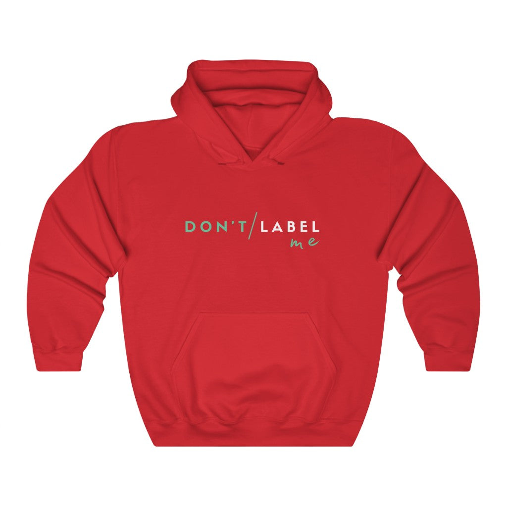 Don't Label Me Hoodie