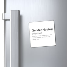 Load image into Gallery viewer, Gender Neutral Magnet
