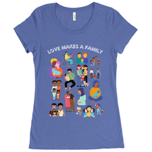 Load image into Gallery viewer, Love Makes a Family Fitted T-Shirt
