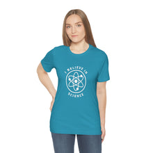 Load image into Gallery viewer, I Believe in Science T-Shirt
