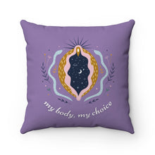 Load image into Gallery viewer, My Body, My Choice Throw Pillow
