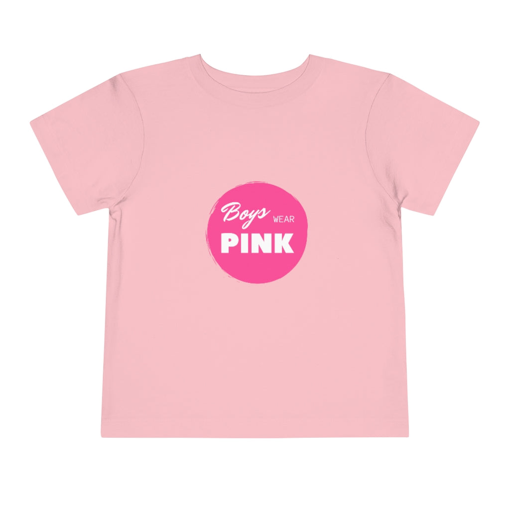 Boys Wear Pink Toddler T-Shirt