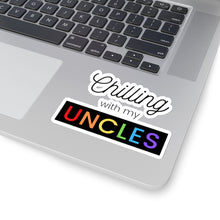Load image into Gallery viewer, Chilling with my Uncles Sticker
