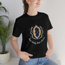 Load image into Gallery viewer, Their Body, Their Choice T-Shirt
