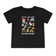 Load image into Gallery viewer, Toys Are For Everyone Toddler T-Shirt
